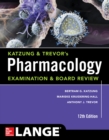 Katzung & Trevor's Pharmacology Examination and Board Review,12th Edition - eBook