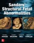 Sanders' Structural Fetal Abnormalities, Third Edition - Book