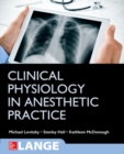 Clinical Physiology in Anesthetic Practice - eBook