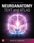 Neuroanatomy Text and Atlas, Fifth Edition - eBook