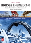 Bridge Engineering: Design, Rehabilitation, and Maintenance of Modern Highway Bridges, Fourth Edition - Book