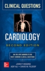Cardiology Clinical Questions, Second Edition - Book