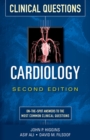 Cardiology Clinical Questions, Second Edition - eBook