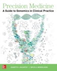 Precision Medicine: A Guide to Genomics in Clinical Practice - Book