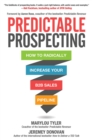 Predictable Prospecting: How to Radically Increase Your B2B Sales Pipeline - eBook