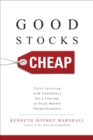 Good Stocks Cheap: Value Investing with Confidence for a Lifetime of Stock Market Outperformance - eBook