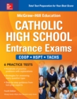 McGraw-Hill Education Catholic High School Entrance Exams, Fourth Edition - eBook