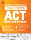 McGraw-Hill Education Conquering the ACT Math and Science, Third Edition - eBook