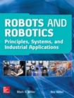 Robots and Robotics: Principles, Systems, and Industrial Applications - Book