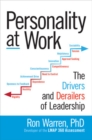 Personality at Work: The Drivers and Derailers of Leadership - Book