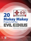 20 Makey Makey Projects for the Evil Genius - Book
