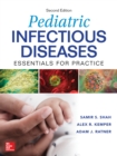 Pediatric Infectious Diseases: Essentials for Practice, 2nd Edition - eBook