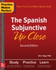 Practice Makes Perfect: The Spanish Subjunctive Up Close, Second Edition - eBook