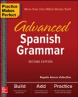 Practice Makes Perfect: Advanced Spanish Grammar, Second Edition - Book