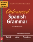Practice Makes Perfect: Advanced Spanish Grammar, Second Edition - eBook