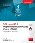 OCA Java SE 8 Programmer I Exam Guide (Exams 1Z0-808) - eBook