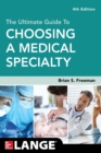 The Ultimate Guide to Choosing a Medical Specialty, Fourth Edition - Book