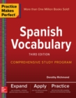 Practice Makes Perfect: Spanish Vocabulary, Third Edition - Book