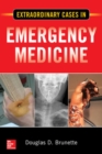 Extraordinary Cases in Emergency Medicine - Book