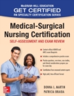 Medical-Surgical Nursing Certification: Self-Assessment and Exam Review - Book