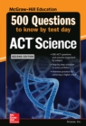 500 ACT Science Questions to Know by Test Day, Second Edition - Book