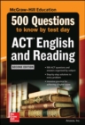 500 ACT English and Reading Questions to Know by Test Day, Second Edition - Book