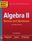 Practice Makes Perfect Algebra II Review and Workbook, Second Edition - Book