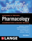 Katzung & Trevor's Pharmacology Examination and Board Review, Thirteenth Edition - eBook