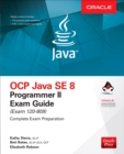 OCP Java SE 8 Programmer II Exam Guide (Exam 1Z0-809) - eBook