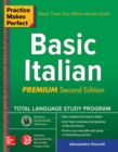 Practice Makes Perfect: Basic Italian, Premium Second Edition - Book