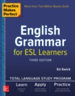 Practice Makes Perfect: English Grammar for ESL Learners, Third Edition - Book