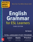 Practice Makes Perfect: English Grammar for ESL Learners, Third Edition - eBook