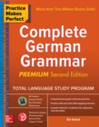 Practice Makes Perfect: Complete German Grammar, Premium Second Edition - Book