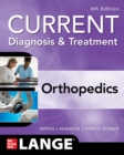 CURRENT Diagnosis & Treatment Orthopedics, Sixth Edition - eBook