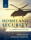 Homeland Security, Third Edition: A Complete Guide - Book