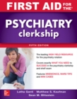 First Aid for the Psychiatry Clerkship, Fifth Edition - Book