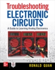 Troubleshooting  Electronic Circuits: A Guide to Learning Analog Electronics - Book