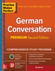 Practice Makes Perfect: German Conversation, Premium Second Edition - eBook