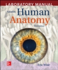 Laboratory Manual by Eric Wise to accompany Saladin Human Anatomy - Book