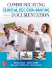 Communicating Clinical Decision-Making Through Documentation: Coding, Payment, and Patient Categorization - Book