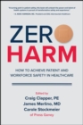 Zero Harm: How to Achieve Patient and Workforce Safety in Healthcare - Book