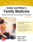 Graber and Wilbur's Family Medicine Examination and Board Review, Fifth Edition - Book
