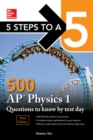 5 Steps to a 5: 500 AP Physics 1 Questions to Know by Test Day, Third Edition - Book