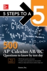 5 Steps to a 5: 500 AP Calculus AB/BC Questions to Know by Test Day, Third Edition - Book