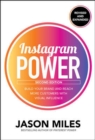 Instagram Power, Second Edition: Build Your Brand and Reach More Customers with Visual Influence - Book