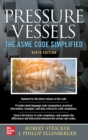 Pressure Vessels: The ASME Code Simplified, Ninth Edition - Book