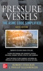Pressure Vessels: The ASME Code Simplified, Ninth Edition - eBook