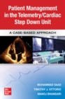 Guide to Patient Management in the Cardiac Step Down/Telemetry Unit: A Case-Based Approach - Book