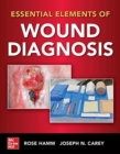 Essential Elements of Wound Diagnosis - Book
