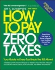 How to Pay Zero Taxes, 2020-2021: Your Guide to Every Tax Break the IRS Allows - Book